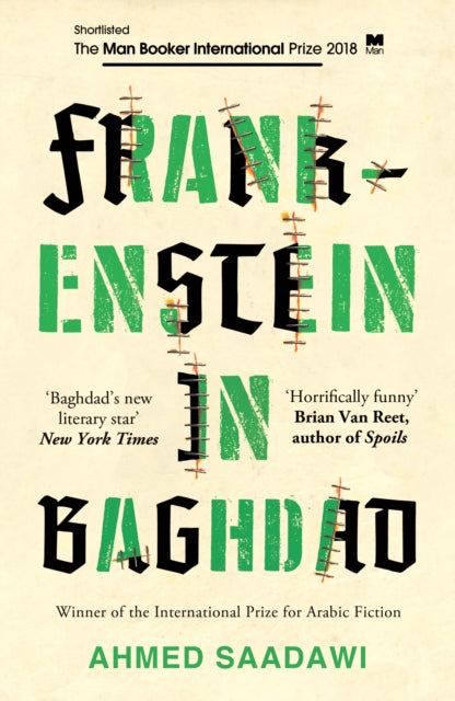 Frankenstein in Baghdad : SHORTLISTED FOR THE MAN BOOKER INTERNATIONAL PRIZE 2018-9781786073976