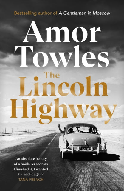 The Lincoln Highway : A New York Times Number One Bestseller-9781786332523