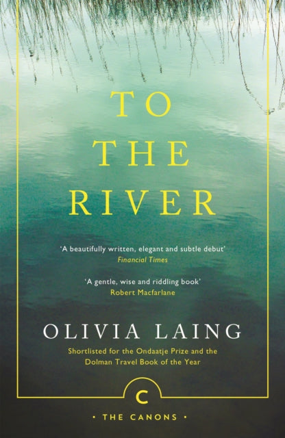 To the River : A Journey Beneath the Surface-9781786891587