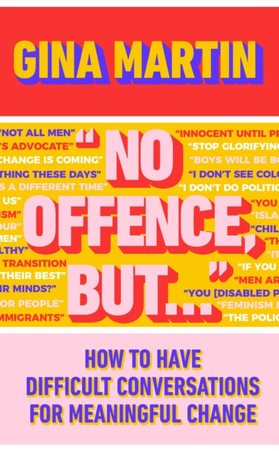 No Offence, But... : How to have difficult conversations for meaningful change-9781787636361