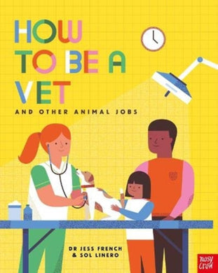 How to Be a Vet and Other Animal Jobs-9781788006972