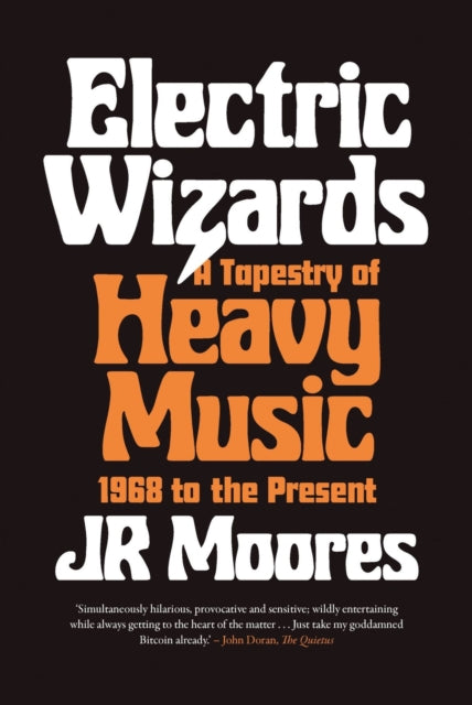 Electric Wizards : A Tapestry of Heavy Music, 1968 to the present-9781789144482
