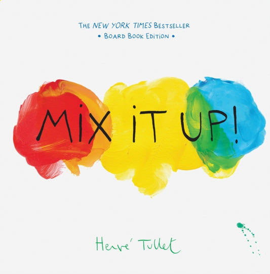 Mix It Up! : Board Book Edition by Herve Tullet