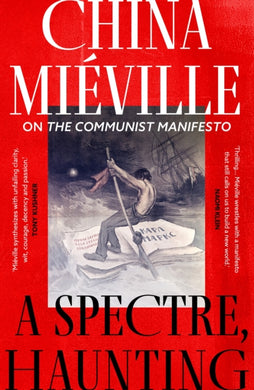 A Spectre, Haunting : On the Communist Manifesto-9781803289342