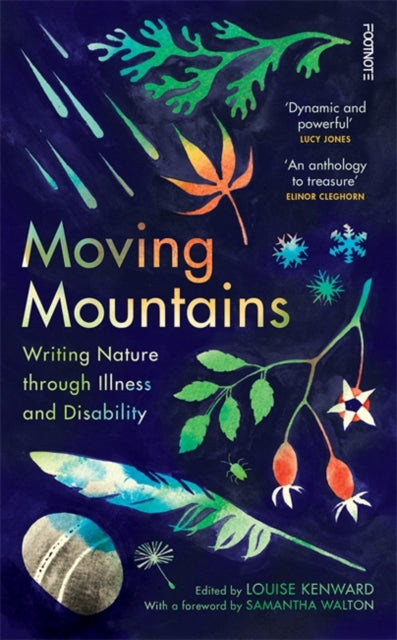 Moving Mountains : Writing Nature through Illness and Disability-9781804440537