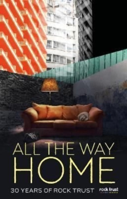 All the Way Home : 30 Years of Rock Trust-9781838080051