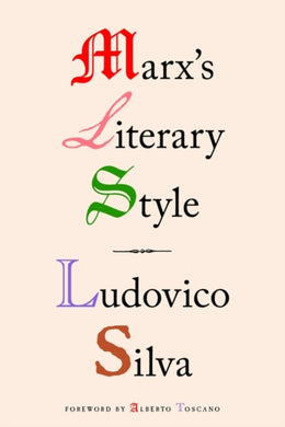 Marx's Literary Style-9781839765537