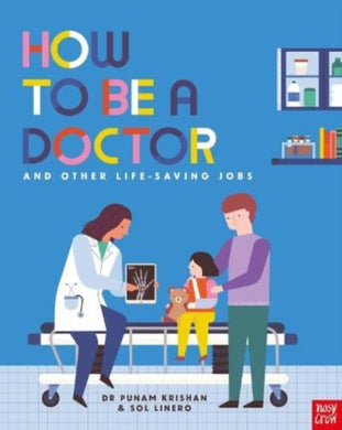 How to Be a Doctor and Other Life-Saving Jobs-9781839941702