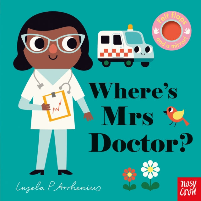 Where's Mrs Doctor?  Illustrated by:Ingela P Arrhenius