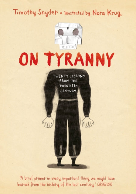 On Tyranny Graphic Edition : Twenty Lessons from the Twentieth Century-9781847927064