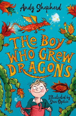The Boy Who Grew Dragons (The Boy Who Grew Dragons 1)-9781848126497