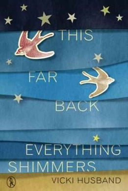 This Far Back Everything Shimmers-9781908251671