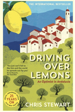 Driving Over Lemons : An Optimist in Andalucia - Special Anniversary Edition (with new chapter 25 years on)-9781908745859