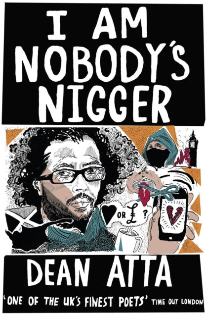 I Am Nobody's Nigger by Dean Atta