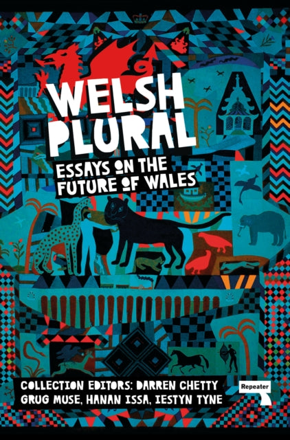 Welsh (Plural) : Essays on the Future of Wales-9781913462666