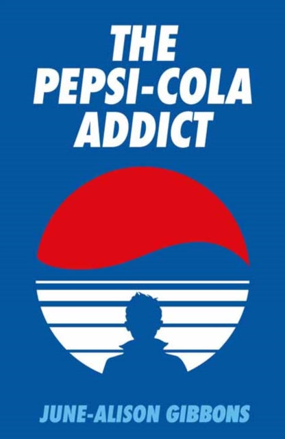 The Pepsi Cola Addict-9781913689711