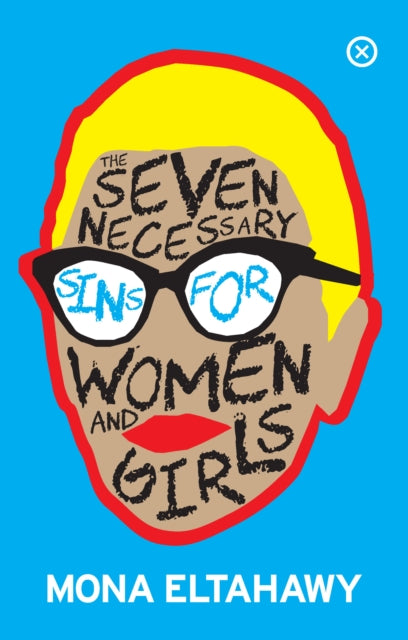 The Seven Necessary Sins For Women And Girls-9781916291447