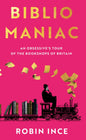 Bibliomaniac by Robin Ince | Signed Pre-order for collection in store only